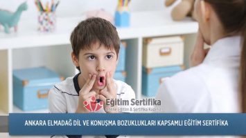 Dil ve Konuşma Bozuklukları Kapsamlı Eğitim Sertifika Programı Ankara Elmadağ