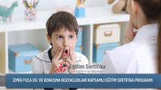 Dil ve Konuşma Bozuklukları Kapsamlı Eğitim Sertifika Programı İzmir Foça