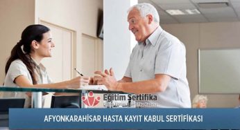 Hasta Kayıt Kabul Sertifika Programı Afyonkarahisar