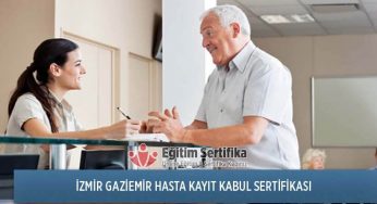 Hasta Kayıt Kabul Sertifika Programı İzmir Gaziemir